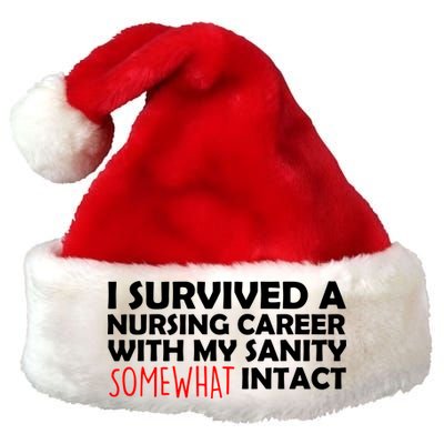 I Survived A Nursing Career With My Sanity Somewhat Intact Premium Christmas Santa Hat