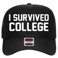 I Survived College High Crown Mesh Back Trucker Hat