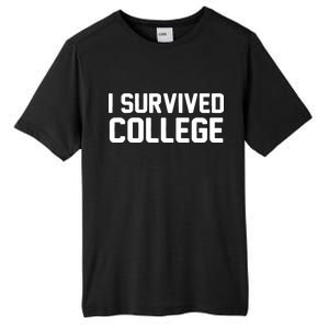 I Survived College Tall Fusion ChromaSoft Performance T-Shirt