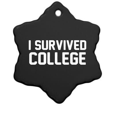 I Survived College Ceramic Star Ornament