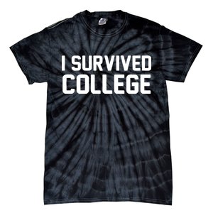 I Survived College Tie-Dye T-Shirt