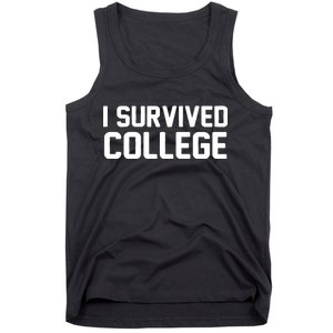 I Survived College Tank Top