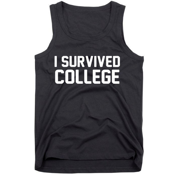 I Survived College Tank Top