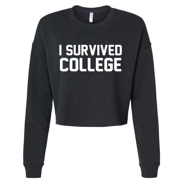 I Survived College Cropped Pullover Crew