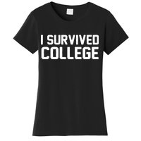 I Survived College Women's T-Shirt