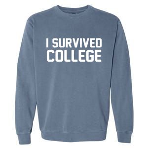 I Survived College Garment-Dyed Sweatshirt