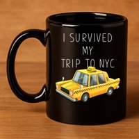 I Survived My Trip To NYC 11oz C Handle Ceramic Mug