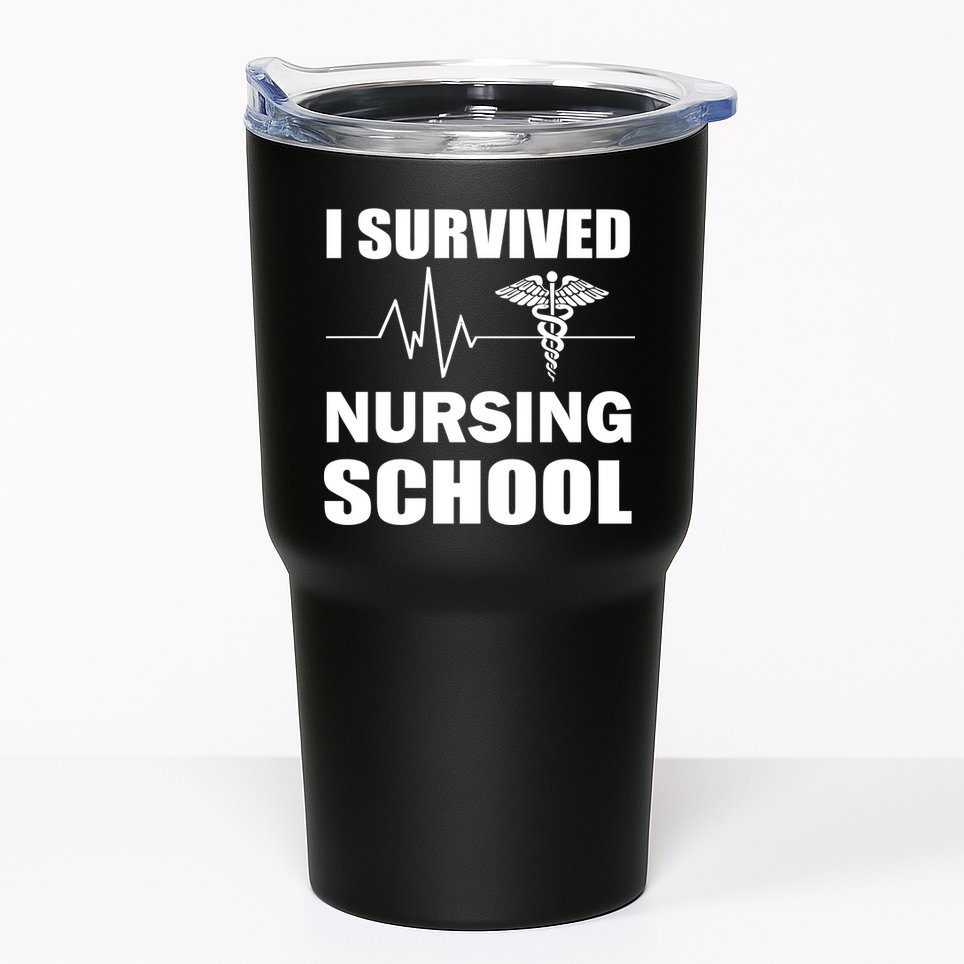 I Survived Nursing School Tumbler