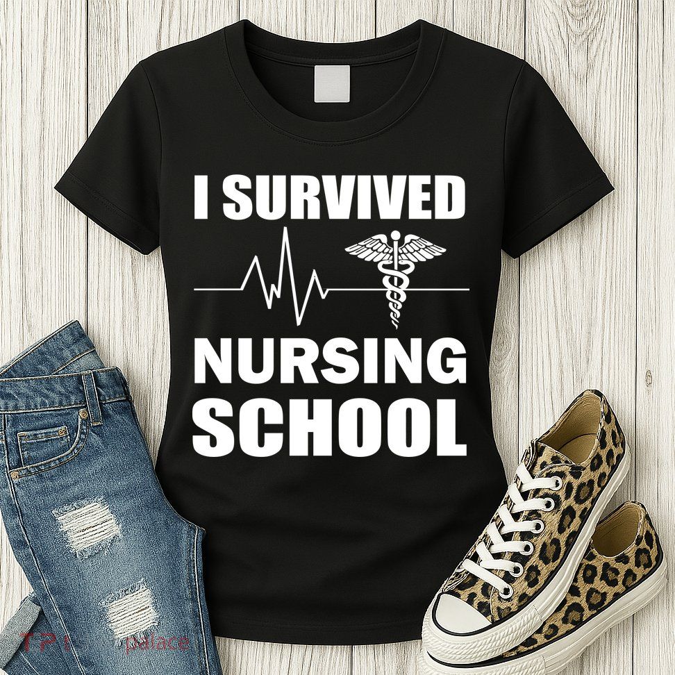 I Survived Nursing School Womens T-Shirt
