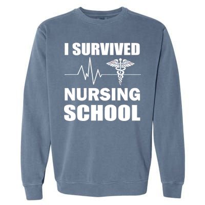 I Survived Nursing School Garment-Dyed Sweatshirt