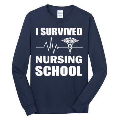 I Survived Nursing School Tall Long Sleeve T-Shirt