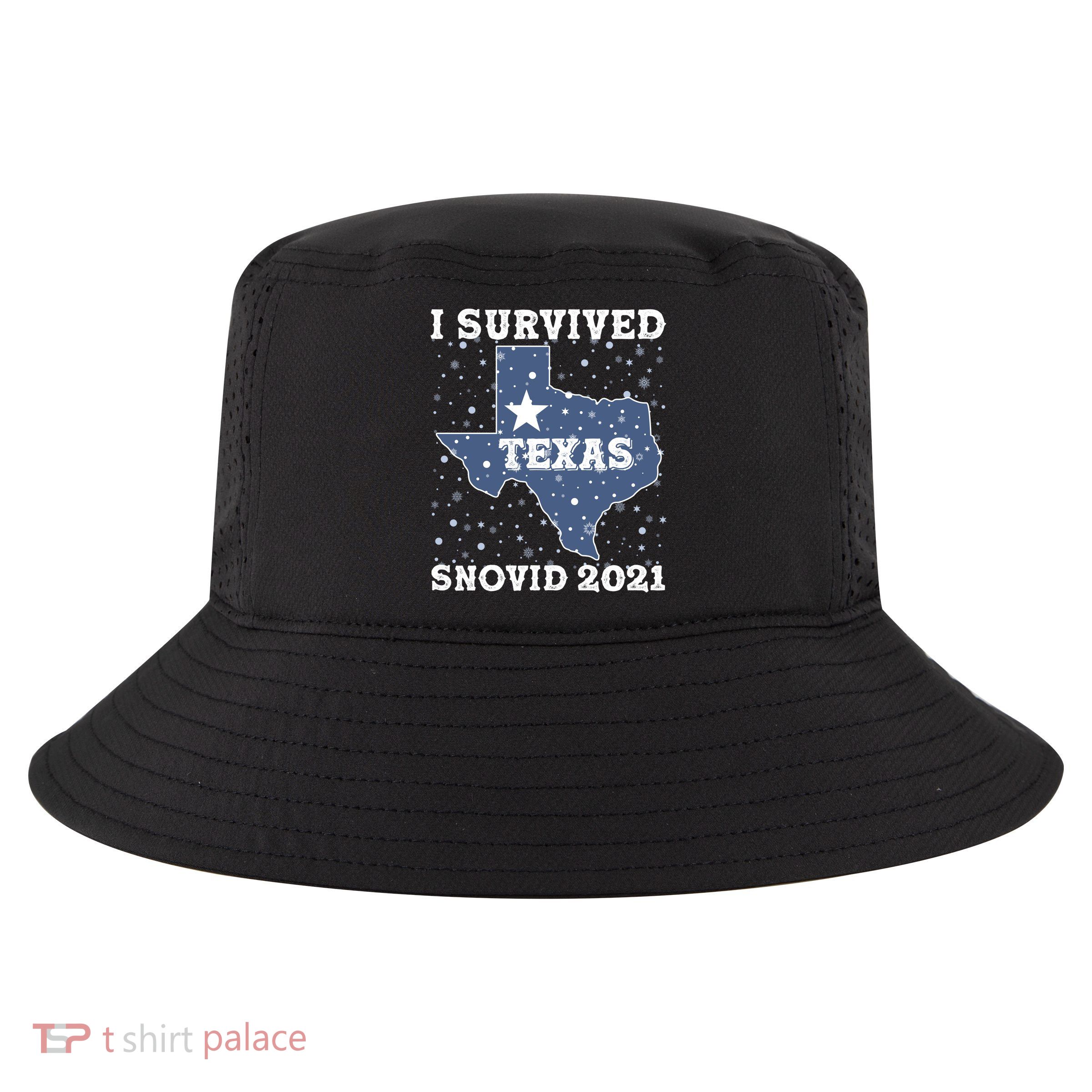 I Survived Snovid 2021Texas Snowstorm Cool Comfort Performance Bucket Hat