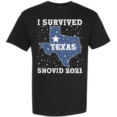 I Survived Snovid 2021Texas Snowstorm Garment-Dyed Heavyweight T-Shirt