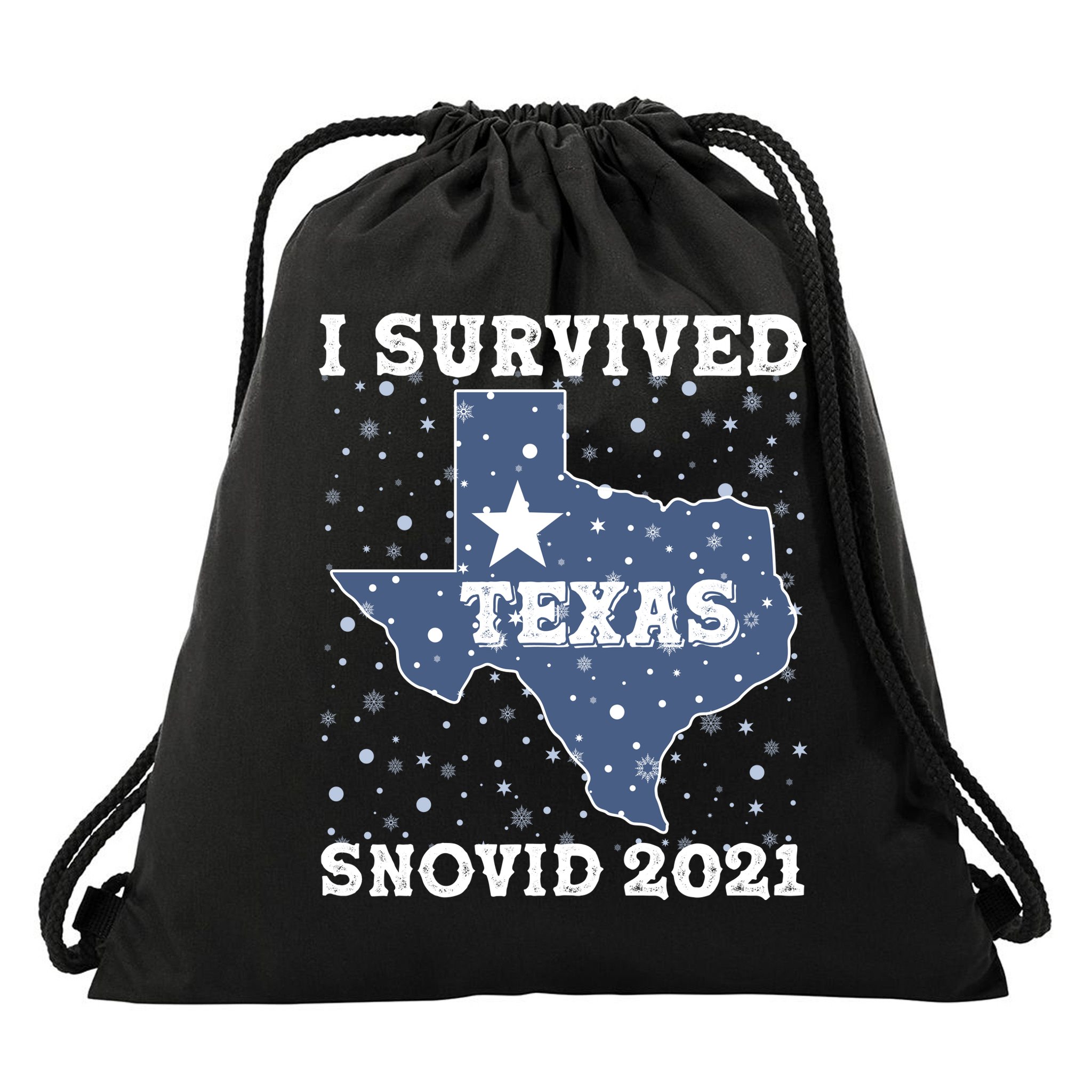 I Survived Snovid 2021Texas Snowstorm Drawstring Bag