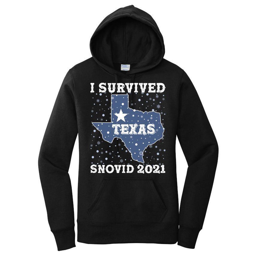 I Survived Snovid 2021Texas Snowstorm Women's Pullover Hoodie