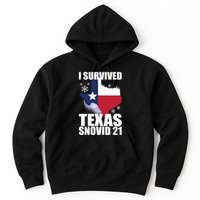 I Survived Texas Snow Storm Blizzard Snovid 21 Hoodie