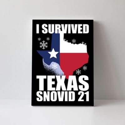 I Survived Texas Snow Storm Blizzard Snovid 21 Canvas