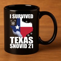 I Survived Texas Snow Storm Blizzard Snovid 21 11oz C Handle Ceramic Mug
