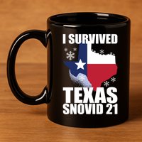 I Survived Texas Snow Storm Blizzard Snovid 21 11oz C Handle Ceramic Mug