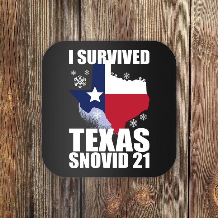 I Survived Texas Snow Storm Blizzard Snovid 21 Coaster