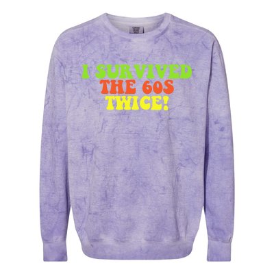 I Survived The 60s Twice Colorblast Crewneck Sweatshirt