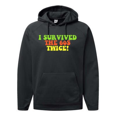 I Survived The 60s Twice Performance Fleece Hoodie