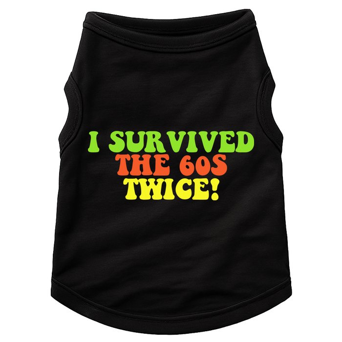 I Survived The 60s Twice Doggie Tank