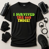 I Survived The 60s Twice Performance Shirt