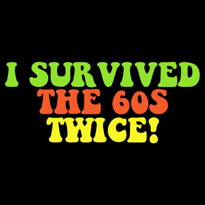 I Survived The 60s Twice Performance Shirt