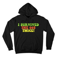 I Survived The 60s Twice Hoodie