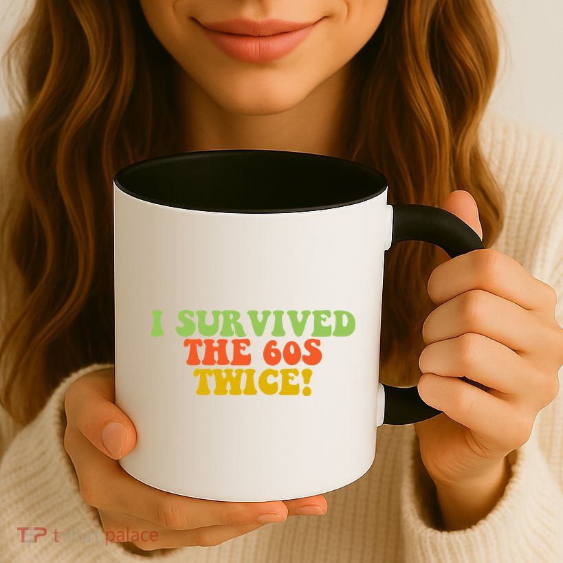 I Survived The 60s Twice Mug