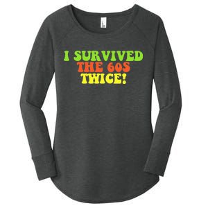 I Survived The 60s Twice Women's Perfect Tri Tunic Long Sleeve Shirt