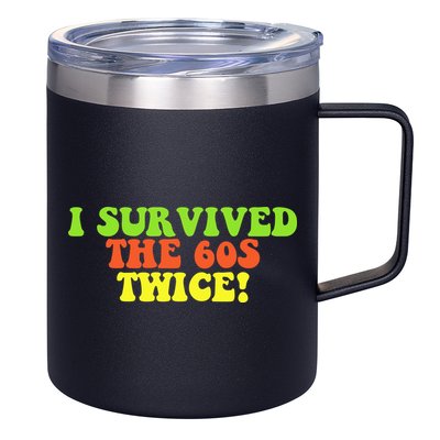 I Survived The 60s Twice 12oz Stainless Steel Coffee Mug