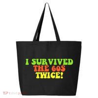 I Survived The 60s Twice 25L Jumbo Tote