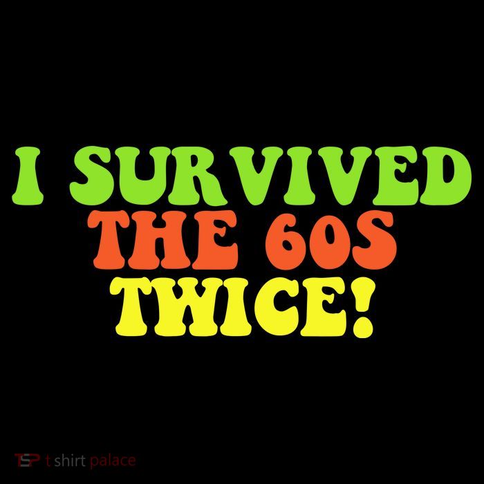 I Survived The 60s Twice Baby Bodysuit