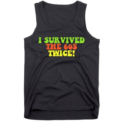 I Survived The 60s Twice Tank Top
