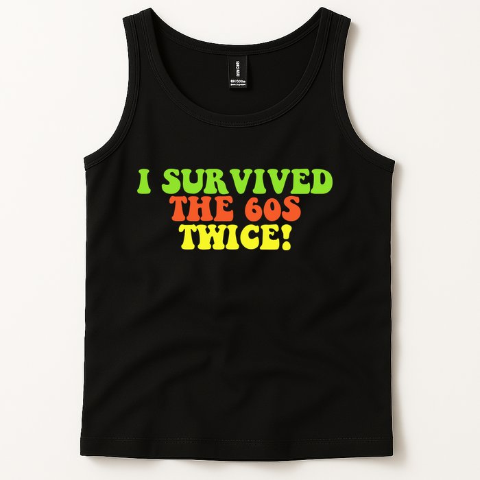 I Survived The 60s Twice Tank Top