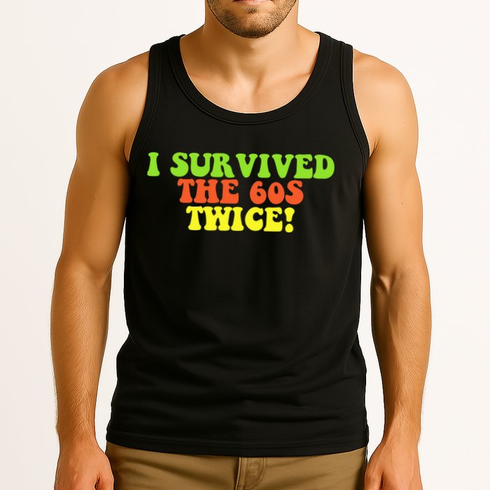 I Survived The 60s Twice Tank Top