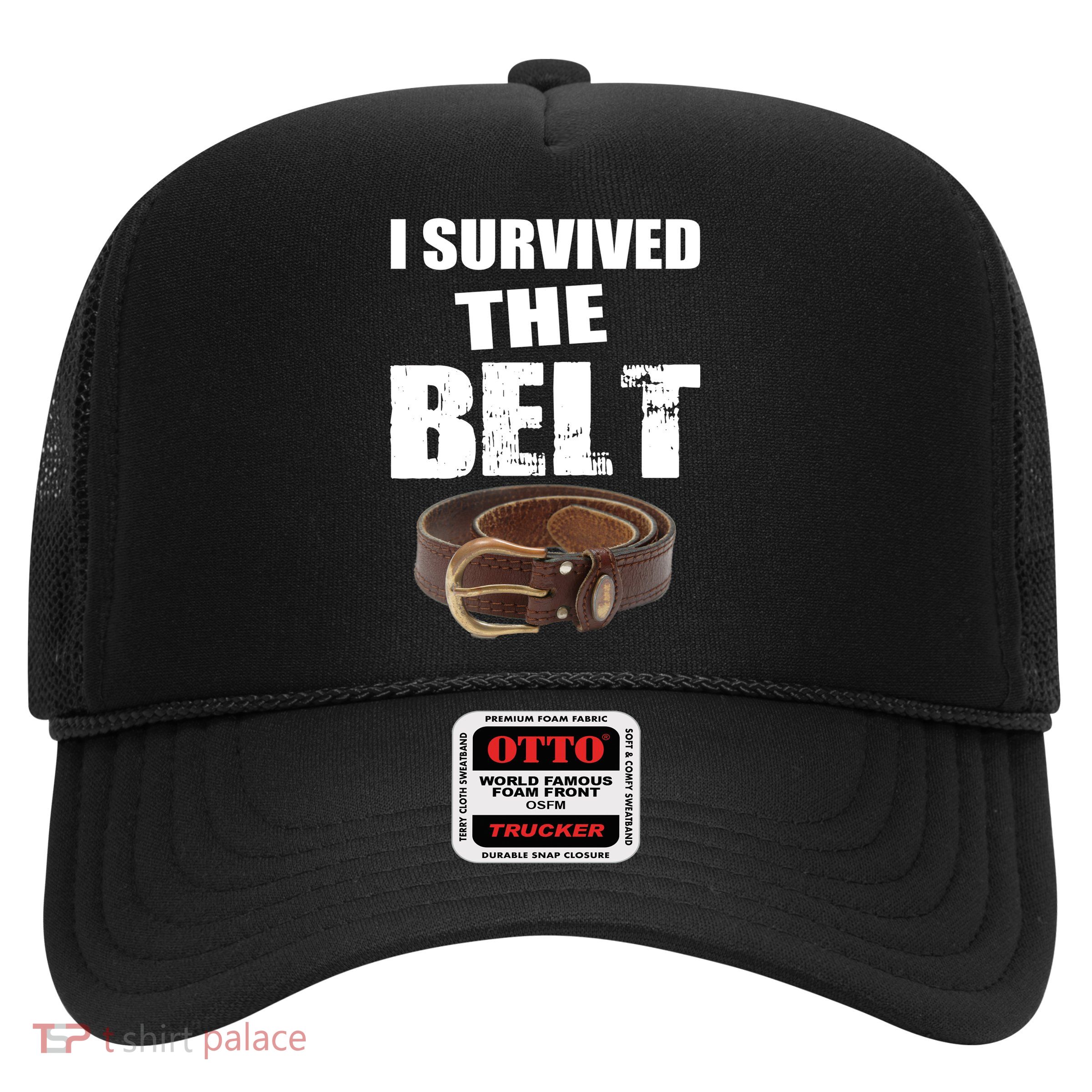 I Survived The Belt Trucker Hat