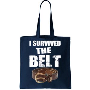 I Survived The Belt Tote Bag