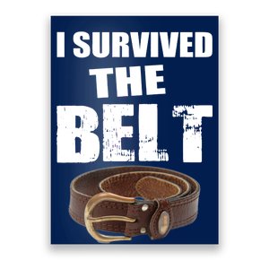 I Survived The Belt Poster