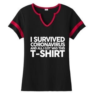 I Survived the Coronavirus and All I Got Was This Ladies Halftime Notch Neck Tee