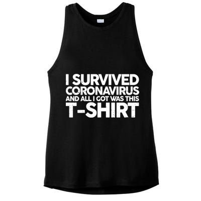 I Survived the Coronavirus and All I Got Was This Ladies PosiCharge Tri-Blend Wicking Tank