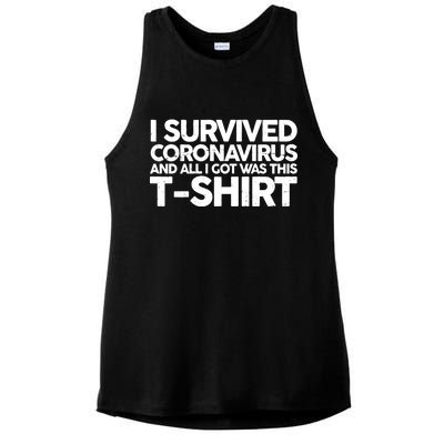 I Survived the Coronavirus and All I Got Was This Ladies PosiCharge Tri-Blend Wicking Tank