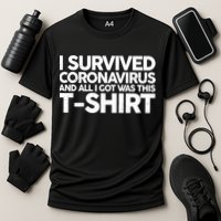 I Survived the Coronavirus and All I Got Was This Cooling Performance Crew T-Shirt