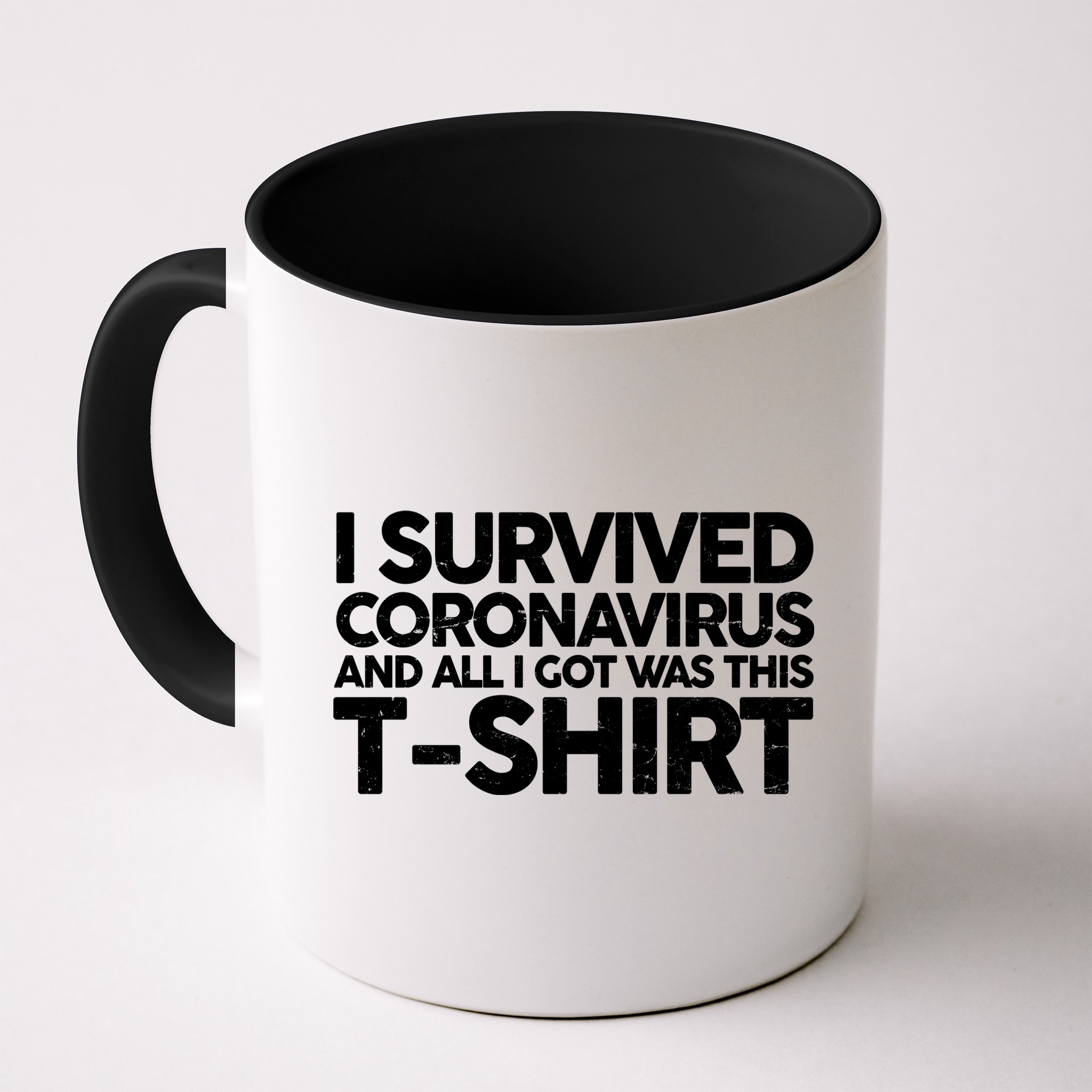 I Survived the Coronavirus and All I Got Was This Mug