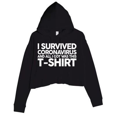 I Survived the Coronavirus and All I Got Was This Crop Fleece Hoodie
