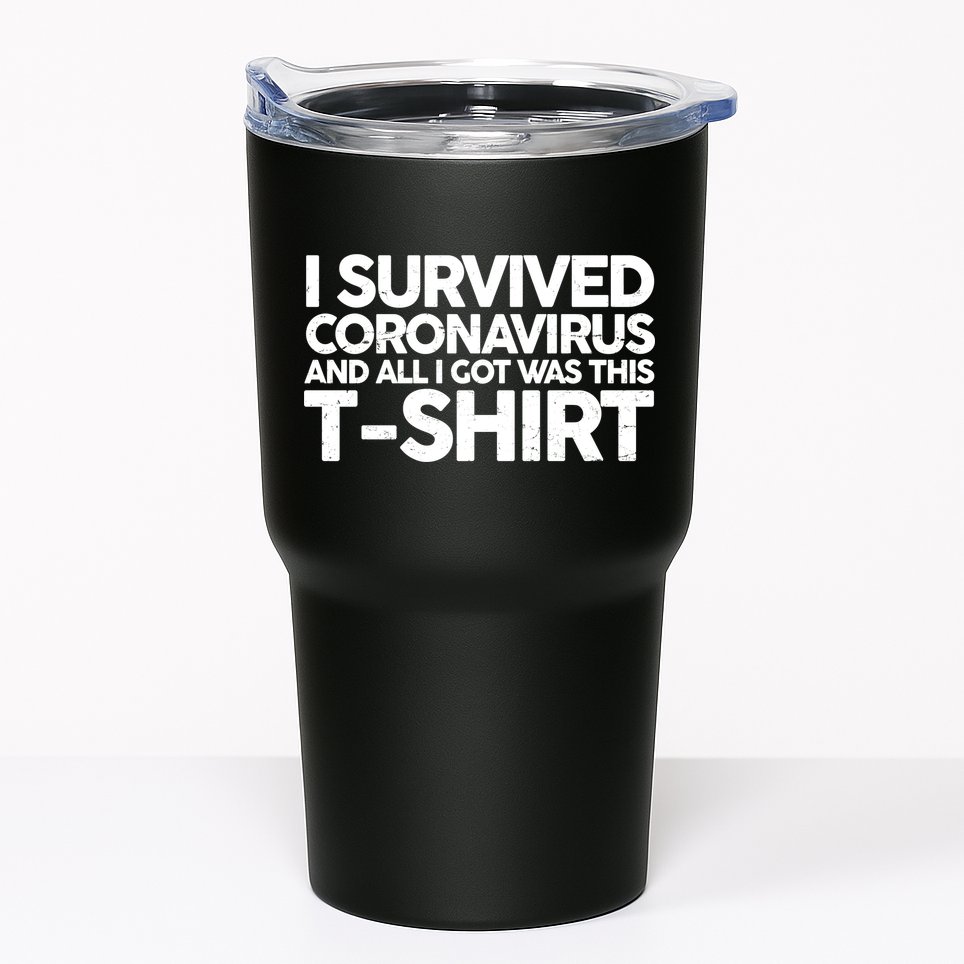 I Survived the Coronavirus and All I Got Was This Tumbler