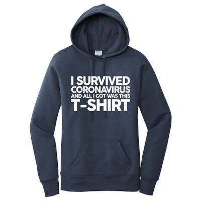 I Survived the Coronavirus and All I Got Was This Women's Pullover Hoodie