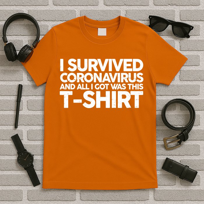I Survived the Coronavirus and All I Got Was This T-Shirt